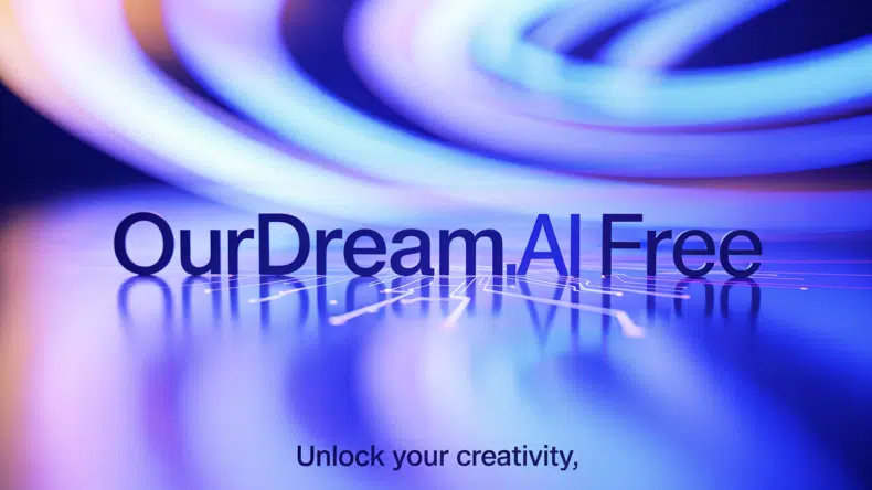 OurDream.ai Free: Unlock Your AI Potential Today