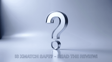 Is Xmatch Safe? Unbiased Review & Safety Tips