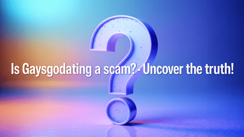 Is Gaysgodating a Scam? Unbiased Review & Safety Tips